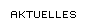 AKTUELLES