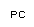 PC